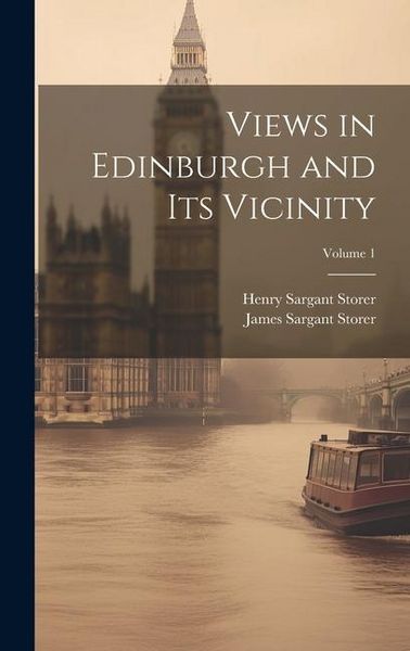 Produktbild: Views in Edinburgh and Its Vicinity; Volume 1