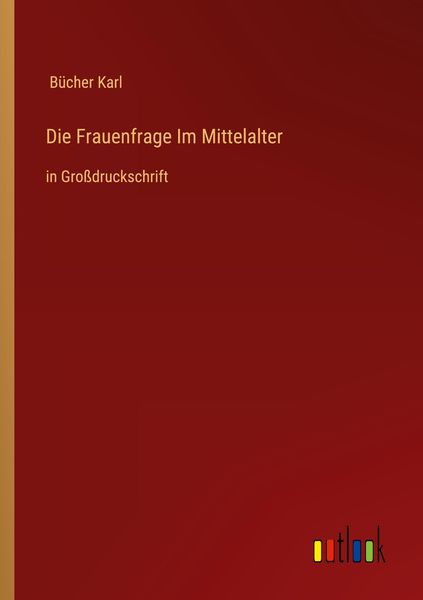 Produktbild: Die Frauenfrage Im Mittelalter