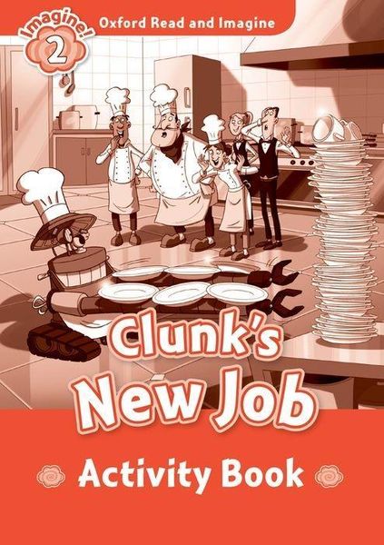 Produktbild: Oxford Read and Imagine: Level 2:: Clunk's New Job activity book
