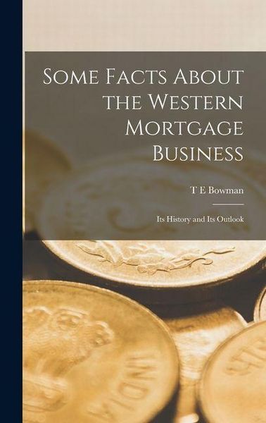 Produktbild: Some Facts About the Western Mortgage Business