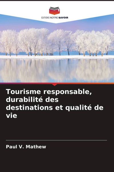 Produktbild: Tourisme responsable, durabilit&eacute; des destinations et qualit&eacute; de vie