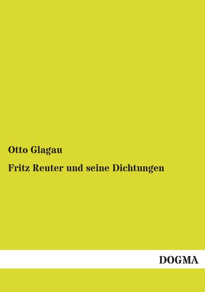 Produktbild: Fritz Reuter und seine Dichtungen