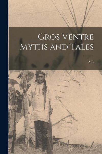 Produktbild: Gros Ventre Myths and Tales