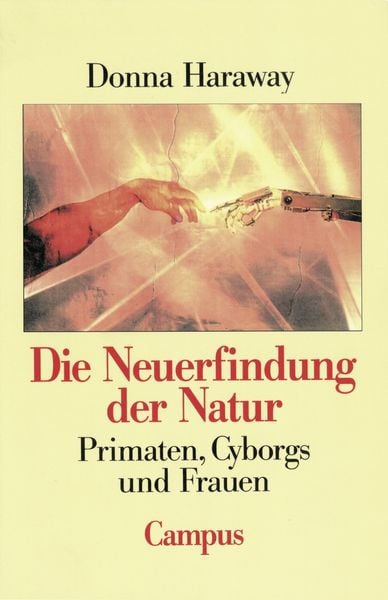 Die Neuerfindung der Natur, Taschenbuch von Donna J. Haraway, Campus, 978-3-593-35241-1