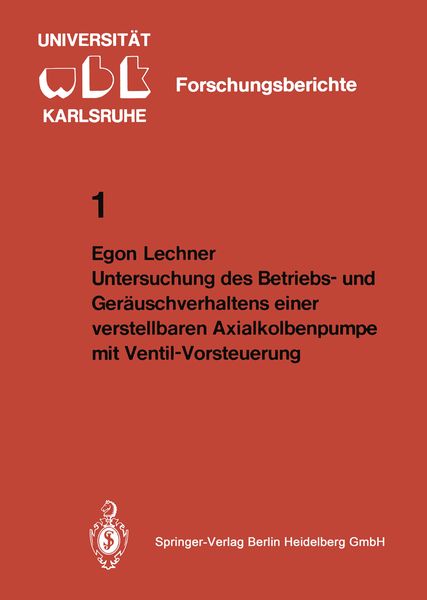 Produktbild: Untersuchung des Betriebs- und Ger&auml;uschverhaltens einer verstellbaren Axialkolbenpumpe mit Ventil-Vorsteuerung