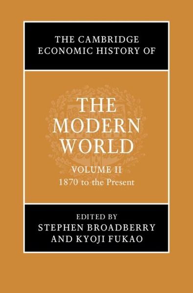 Produktbild: Cambridge Economic History of the Modern World: Volume 2, 1870 to the Present
