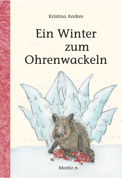 Ein Winter zum Ohrenwackeln, Gebundene Ausgabe von Kristina Andres, Moritz, 978-3-89565-491-6