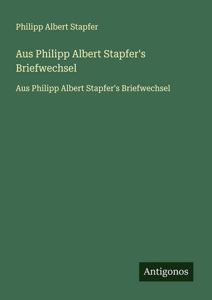 Produktbild: Aus Philipp Albert Stapfer's Briefwechsel