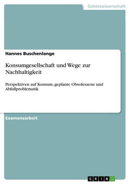 Produktbild: Konsumgesellschaft und Wege zur Nachhaltigkeit
