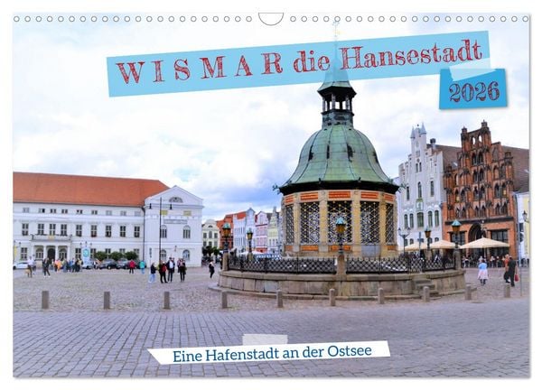 Produktbild: WISMAR die Hanststadt (Wandkalender 2026 DIN A3 quer), CALVENDO Monatskalender