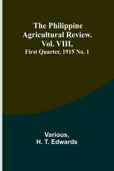 Produktbild: The Philippine Agricultural Review. Vol. VIII, First Quarter, 1915 No. 1