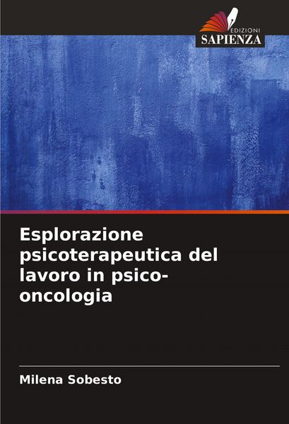Produktbild: Esplorazione psicoterapeutica del lavoro in psico-oncologia