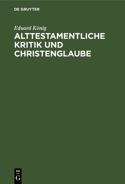 Produktbild: Alttestamentliche Kritik und Christenglaube