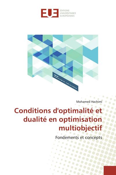Produktbild: Conditions d'optimalit&eacute; et dualit&eacute; en optimisation multiobjectif