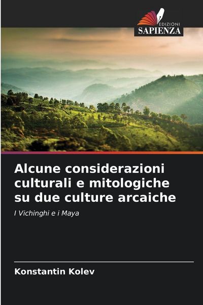 Produktbild: Alcune considerazioni culturali e mitologiche su due culture arcaiche