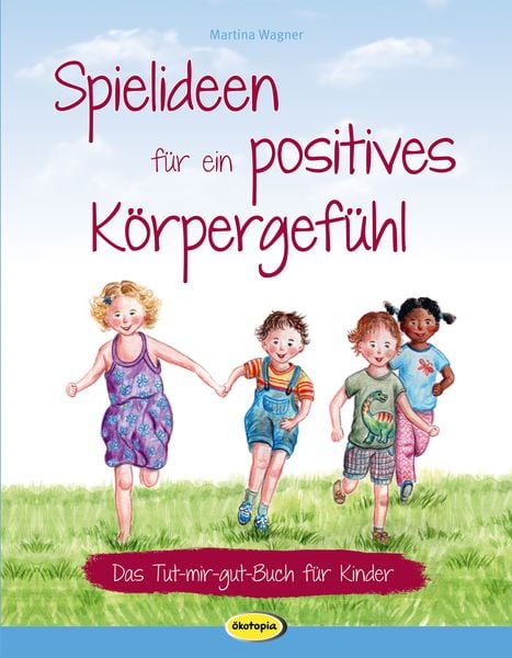 Produktbild: Spielideen f&uuml;r ein positives K&ouml;rpergef&uuml;hl