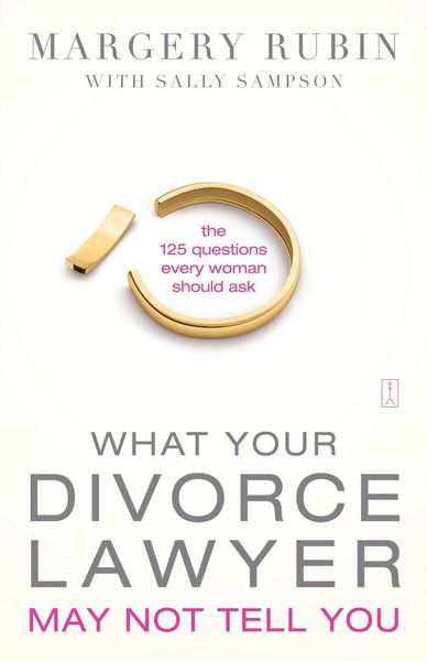 Produktbild: What Your Divorce Lawyer May Not Tell You