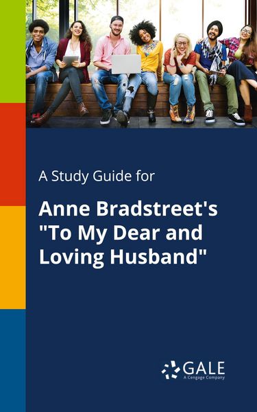 Produktbild: A Study Guide for Anne Bradstreet's "To My Dear and Loving Husband"
