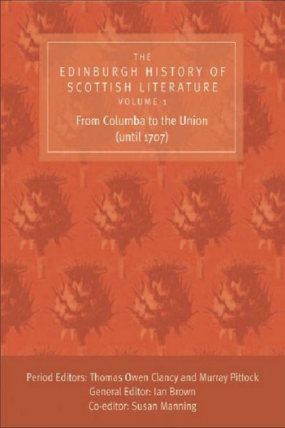 Produktbild: The Edinburgh History of Scottish Literature: From Columba to the Union (until 1707)