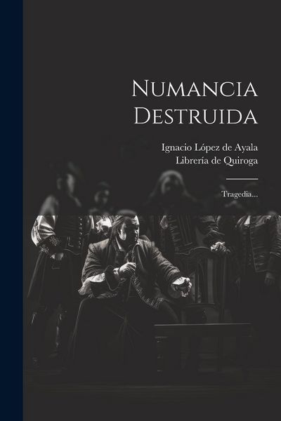 Produktbild: Numancia Destruida: Tragedia...