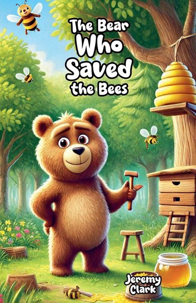 Produktbild: The Bear Who Saved the Bees