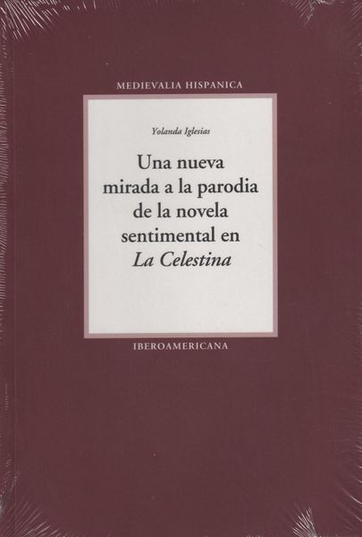 Produktbild: Una nueva mirada a la parodia de la novela sentimental en "La Celestina"