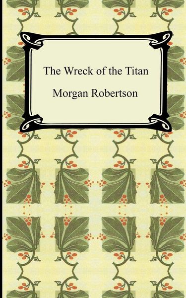 Produktbild: The Wreck of the Titan, or Futility