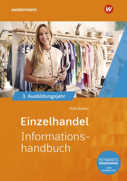 Einzelhandel nach Ausbildungsjahren, Taschenbuch von Heinz-Jörg Bräker,Martin Voth, Westermann Berufliche Bildung, 978-3-427-02654-9