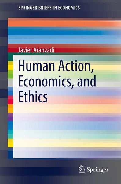Produktbild: Human Action, Economics, and Ethics