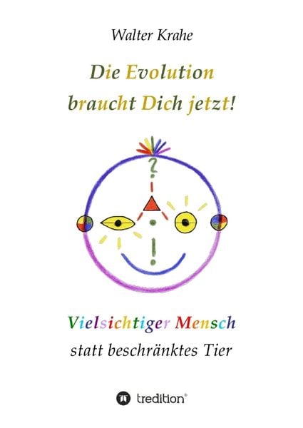 Produktbild: Die Evolution braucht Dich jetzt
