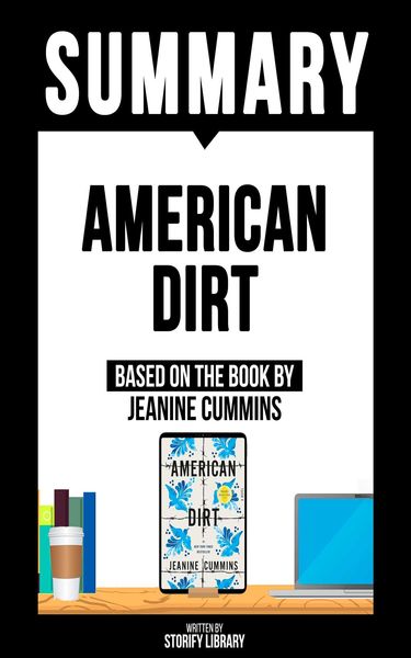 Produktbild: Summary: American Dirt - Based On The Book By Jeanine Cummins