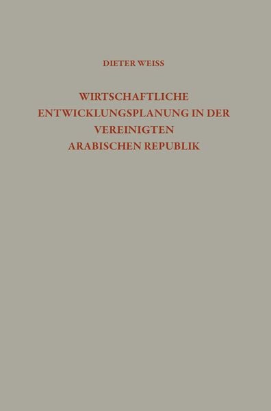 Produktbild: Wirtschaftliche Entwicklungsplanung in der Vereinigten Arabischen Republik
