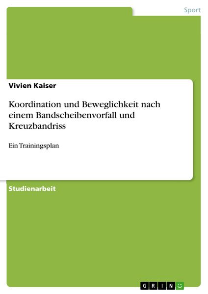Produktbild: Koordination und Beweglichkeit nach einem Bandscheibenvorfall und Kreuzbandriss