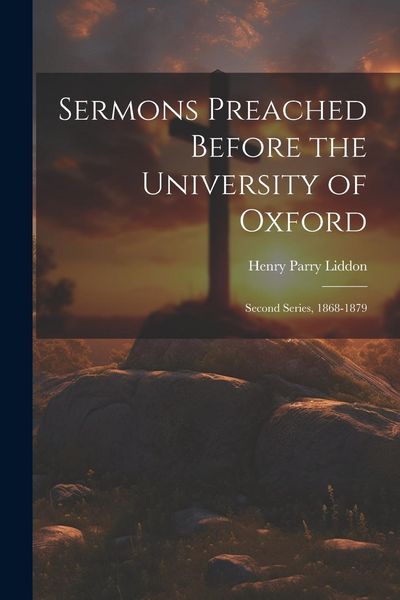 Produktbild: Sermons Preached Before the University of Oxford: Second Series, 1868-1879