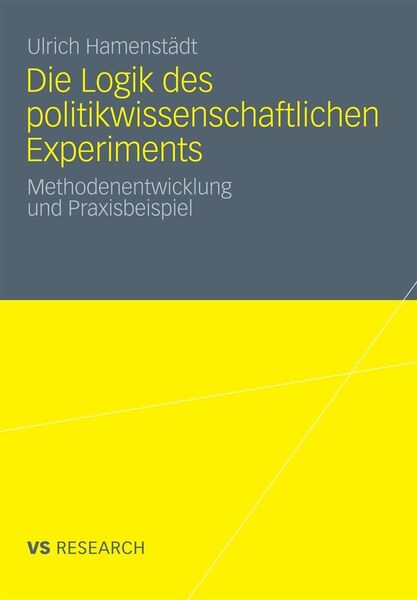 Produktbild: Die Logik des politikwissenschaftlichen Experiments