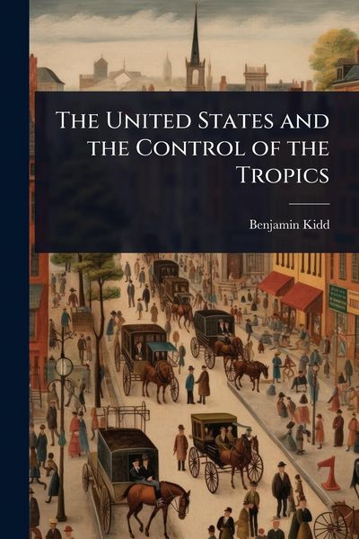 Produktbild: The United States and the Control of the Tropics