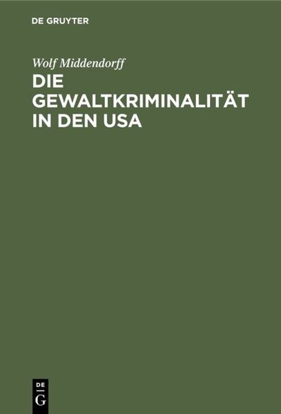 Produktbild: Die Gewaltkriminalit&auml;t in den USA