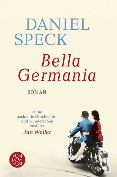 Bella Germania, Taschenbuch von Daniel Speck, Fischer Taschenbuch Verlag