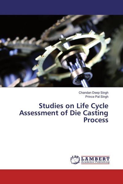 Produktbild: Studies on Life Cycle Assessment of Die Casting Process