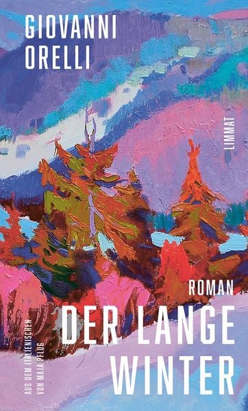 Produktbild: Der lange Winter | Jetzt in Neu&uuml;bersetzung von Maja Pflug: Der grossartige Roman &uuml;ber den Tessiner Jahrhundertwinter