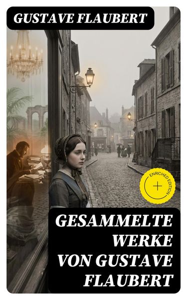Produktbild: Gesammelte Werke von Gustave Flaubert