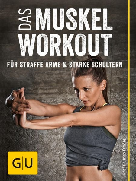 Produktbild: Das Muskel-Workout f&uuml;r straffe Arme und starke Schultern