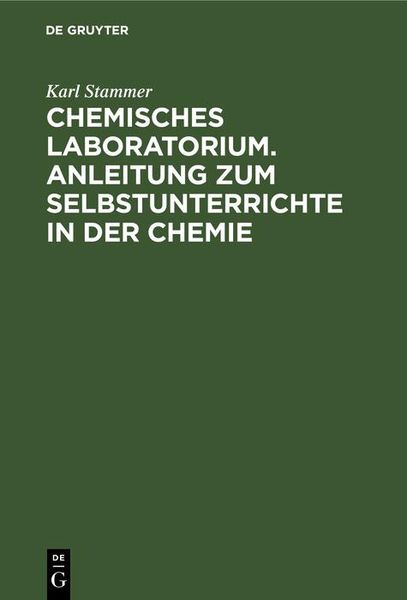 Produktbild: Chemisches Laboratorium. Anleitung zum Selbstunterrichte in der Chemie