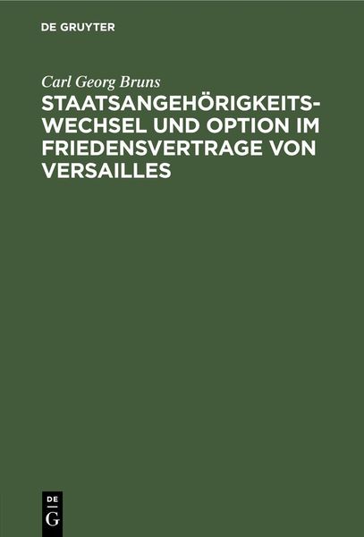Produktbild: Staatsangeh&ouml;rigkeitswechsel und Option im Friedensvertrage von Versailles