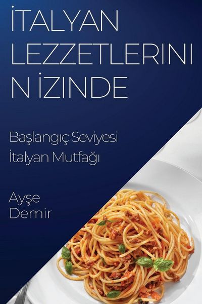 Produktbild: &iquest;talyan Lezzetlerinin &iquest;zinde
