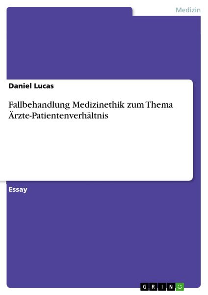 Produktbild: Fallbehandlung Medizinethik zum Thema &Auml;rzte-Patientenverh&auml;ltnis