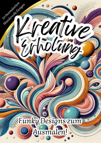 Produktbild: Kreative Erholung - Funky Designs zum Ausmalen