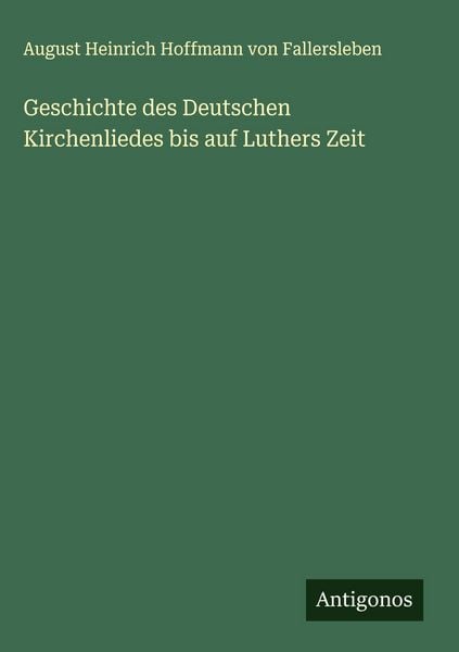 Produktbild: Geschichte des Deutschen Kirchenliedes bis auf Luthers Zeit