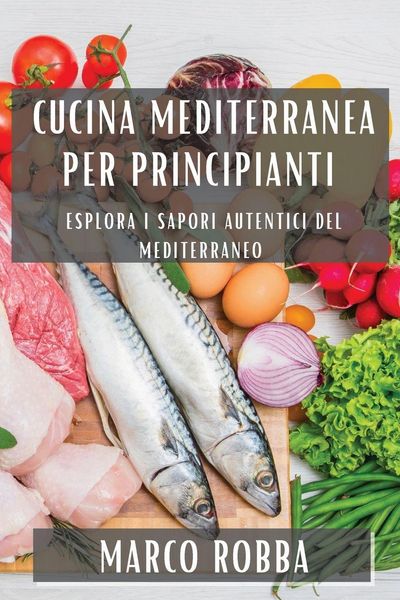 Produktbild: Cucina Mediterranea per Principianti