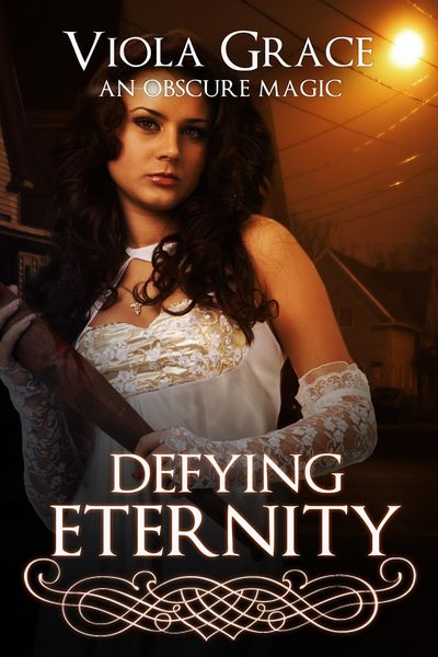 Produktbild: Defying Eternity (An Obscure Magic, #5)